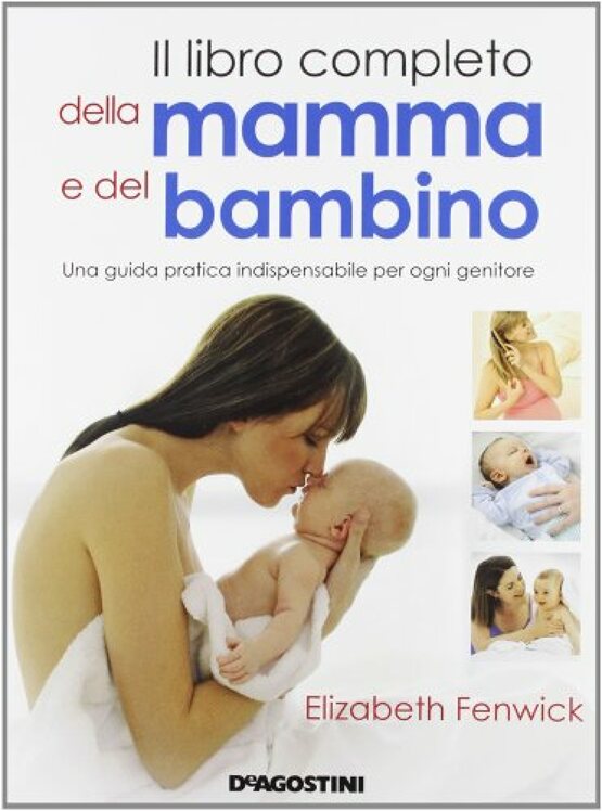 Il libro completo della mamma e del bambino