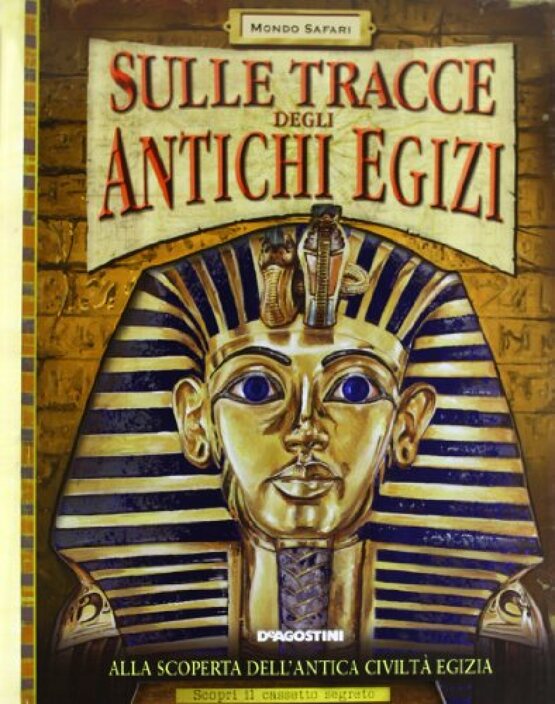 Tracce degli Antichi Egizi (Sulle)