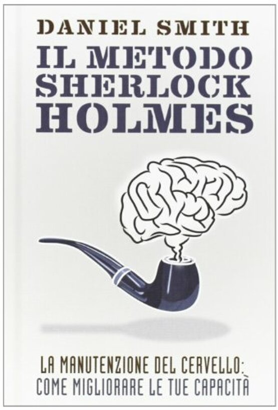 Il metodo Sherlock Holmes