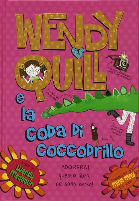 Wendy Quill e la coda di coccodrillo