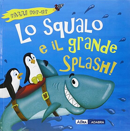 Lo squalo e il grande splash!