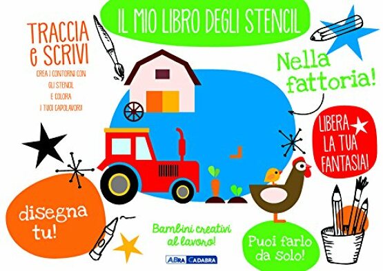 Nella fattoria! Il mio libro degli stencil