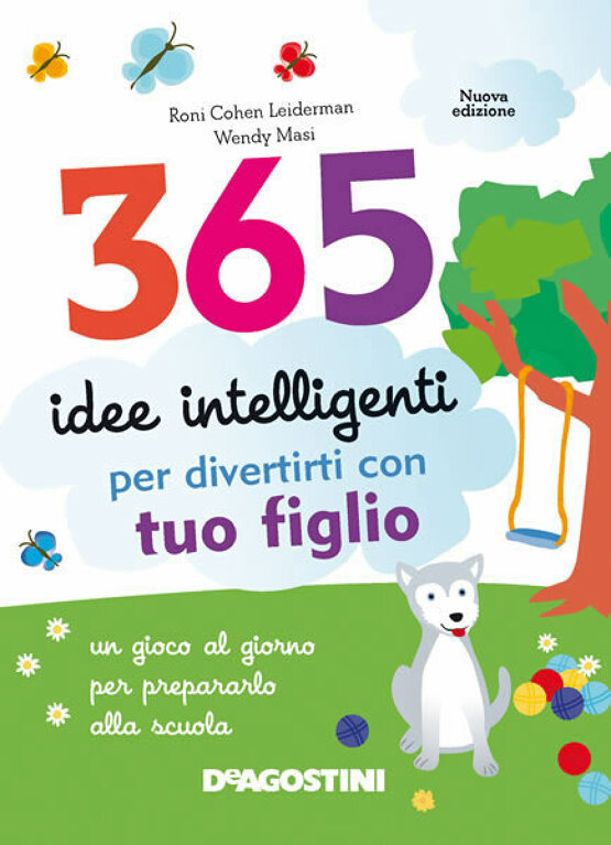 365 idee intelligenti per divertirti con tuo figlio