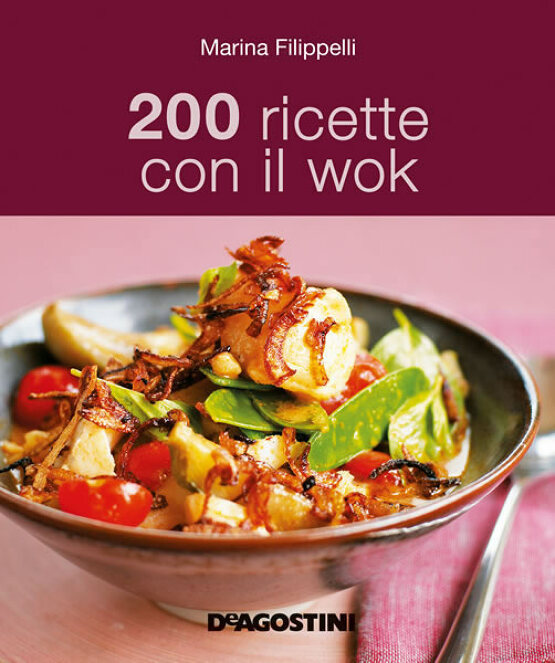 200 ricette con il wok