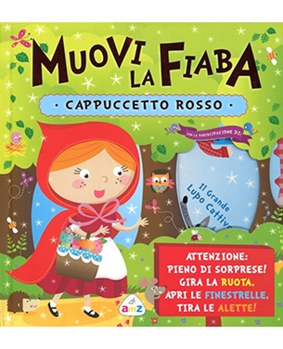 Cappuccetto Rosso. Muovi la fiaba