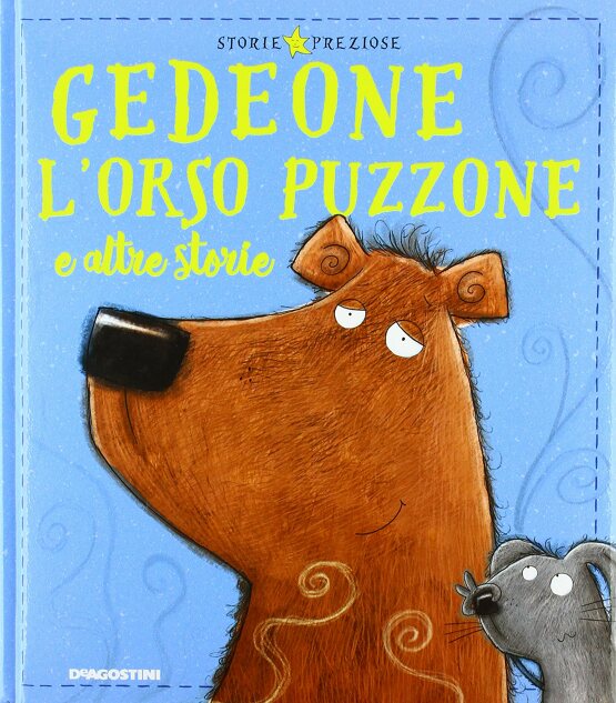 Gedeone l'orso puzzone e altre storie