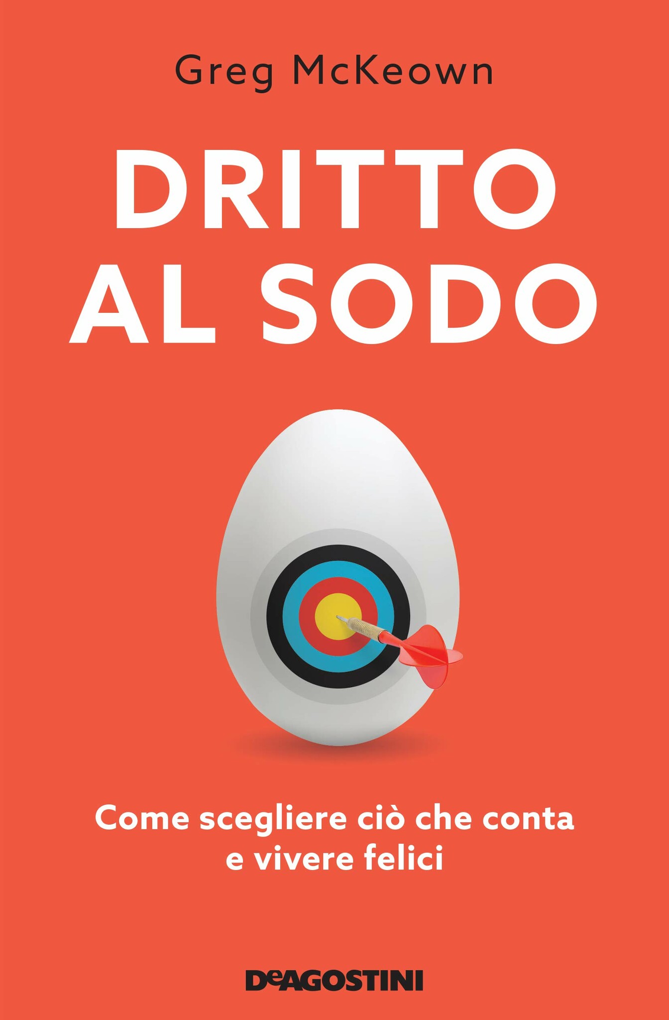 Dritto al sodo di Greg McKeown, Libri