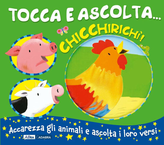 Chicchirichì! Tocca e ascolta… di Emily Bolam, Libri