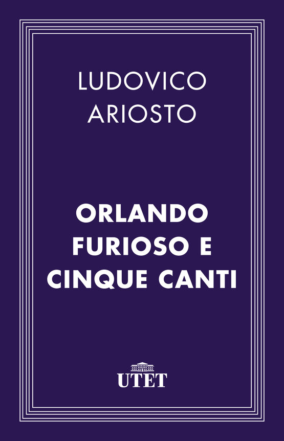 Orlando Furioso e Cinque Canti