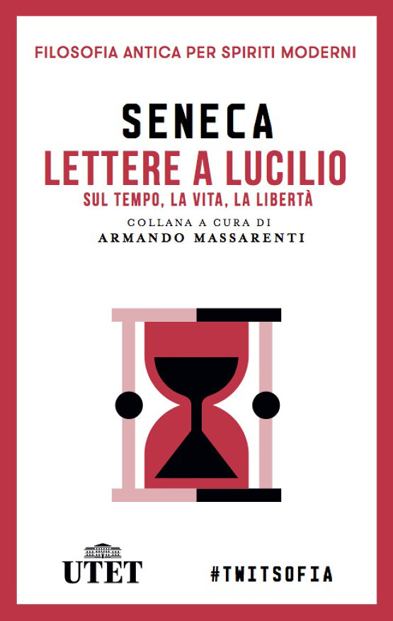 Lettere a Lucilio sul tempo, la vita, la libertà