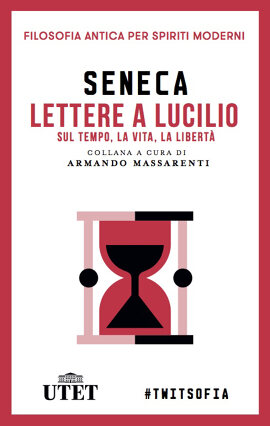 Lettere a Lucilio sul tempo, la vita, la libertà
