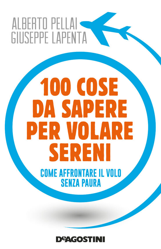 100 cose da sapere per volare sereni