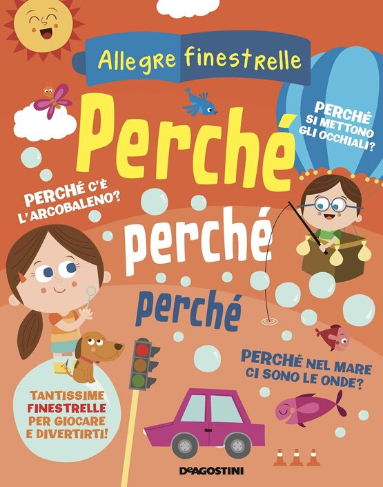 Perché, perché, perché. Allegre finestrelle