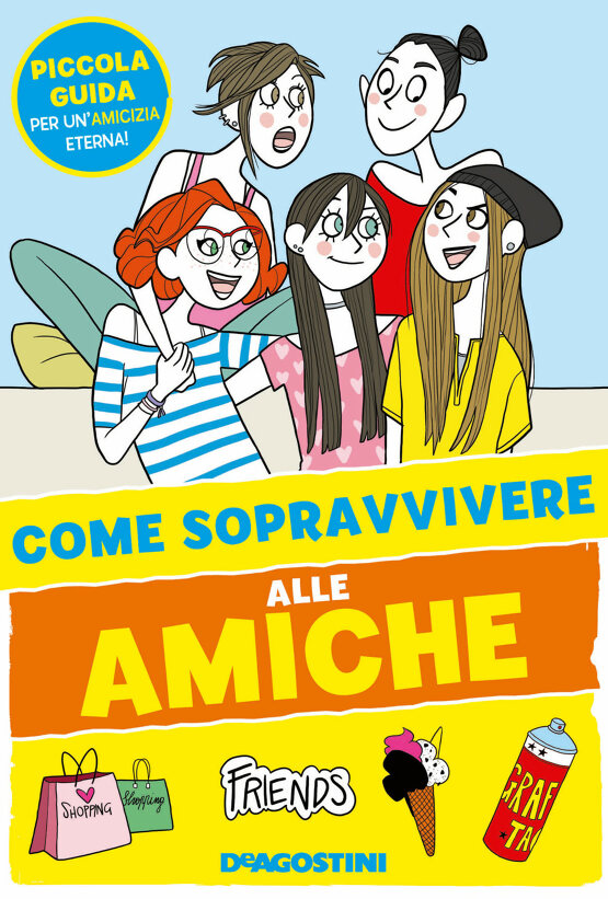 Come sopravvivere alle Amiche