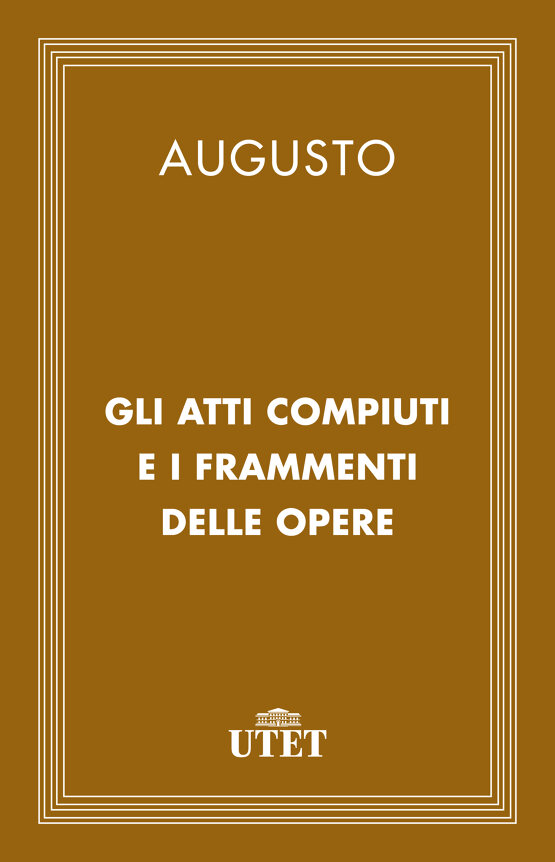 Gli atti compiuti e i frammenti delle opere