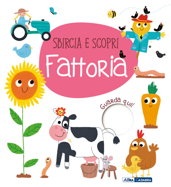 Fattoria. Sbircia e scopri