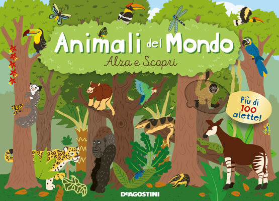 Animali del mondo. Alza e scopri