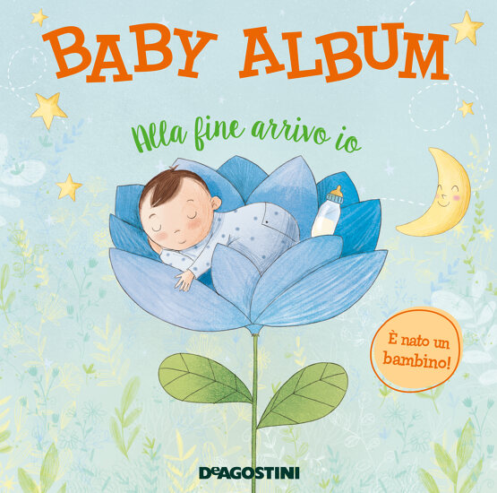 Baby album. Alla fine arrivo io. È nato un bambino!