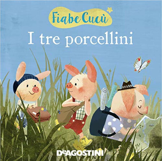 I tre porcellini. Fiabe cucù