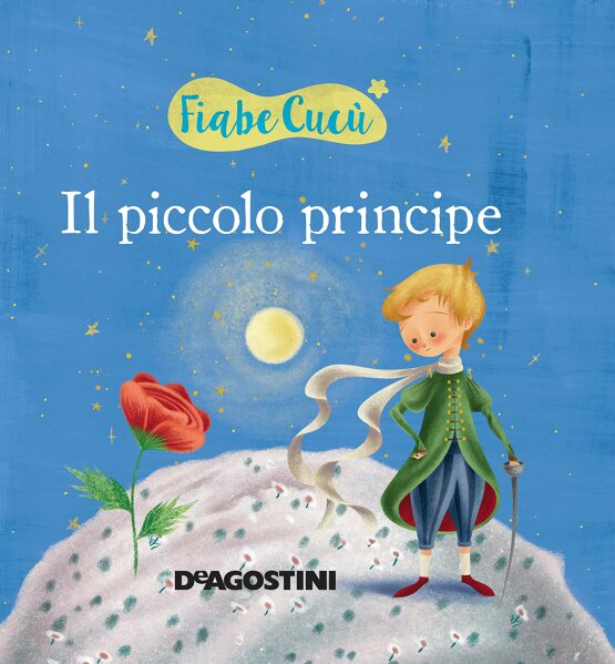 Il piccolo principe. Fiabe cucù