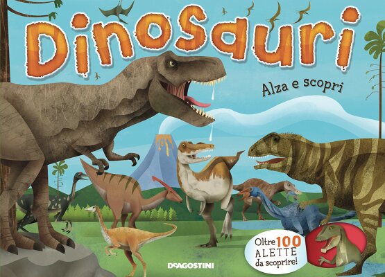 Dinosauri. Alza e scopri