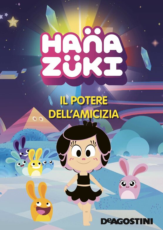 Il potere dell'amicizia. Hanazuki