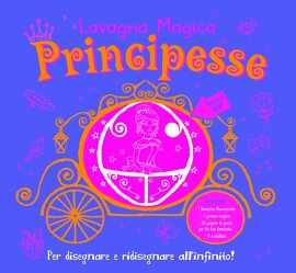 Principesse. Lavagna magica