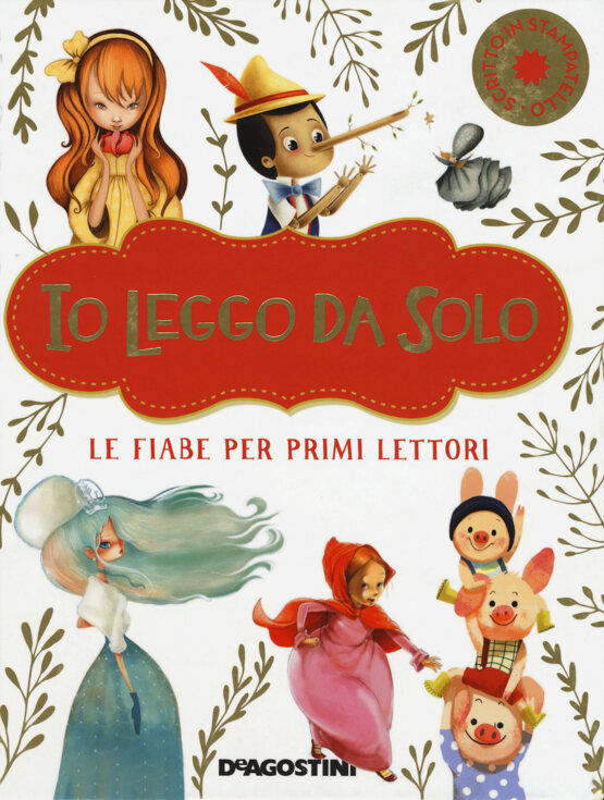 Io leggo da solo. Le fiabe per i primi lettori. Edizione Deluxe