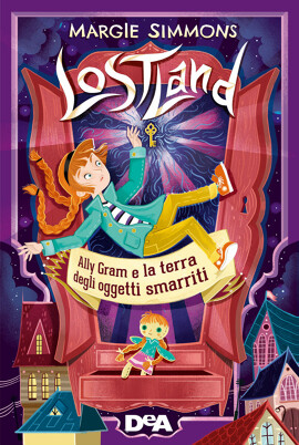 Ally Gram e la terra degli oggetti smarriti. Lostland