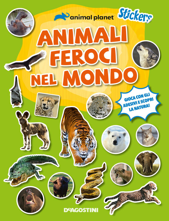 Animali feroci nel mondo. Sticker di Animal Planet, Libri