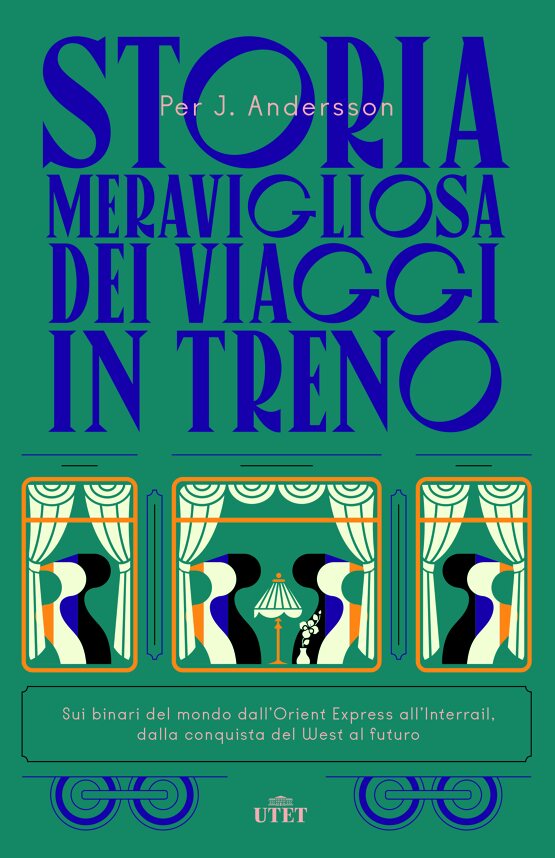 Storia meravigliosa dei viaggi in treno