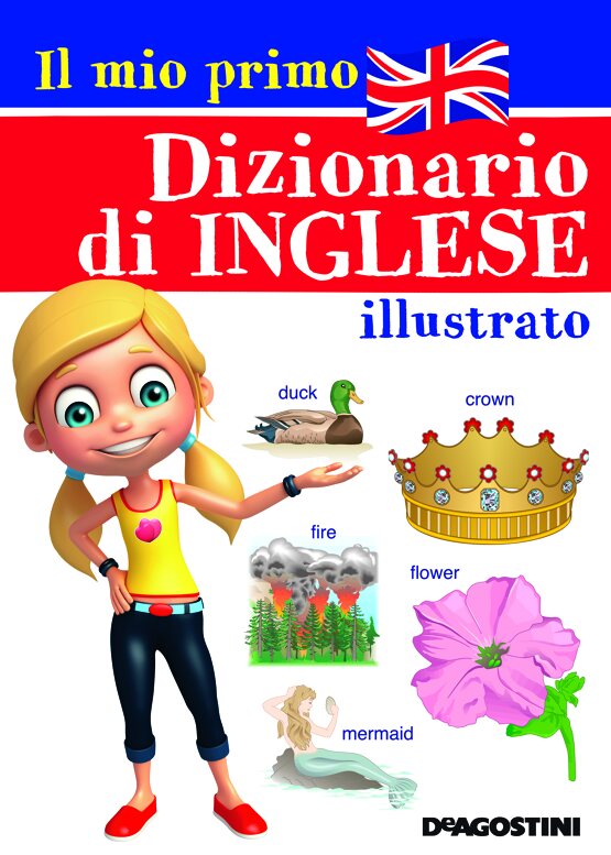 Il mio primo dizionario di inglese illustrato