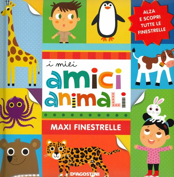 I miei amici animali. Maxi finestrelle