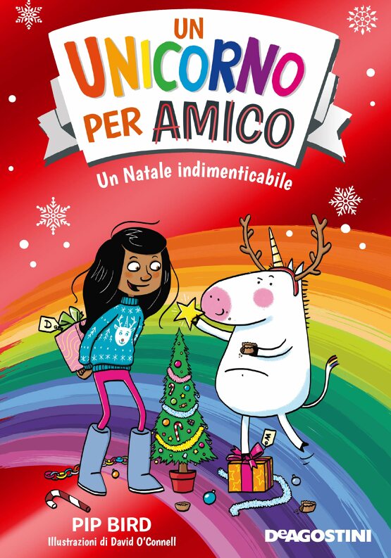 Un Natale indimenticabile. Un unicorno per amico di Pip Bird