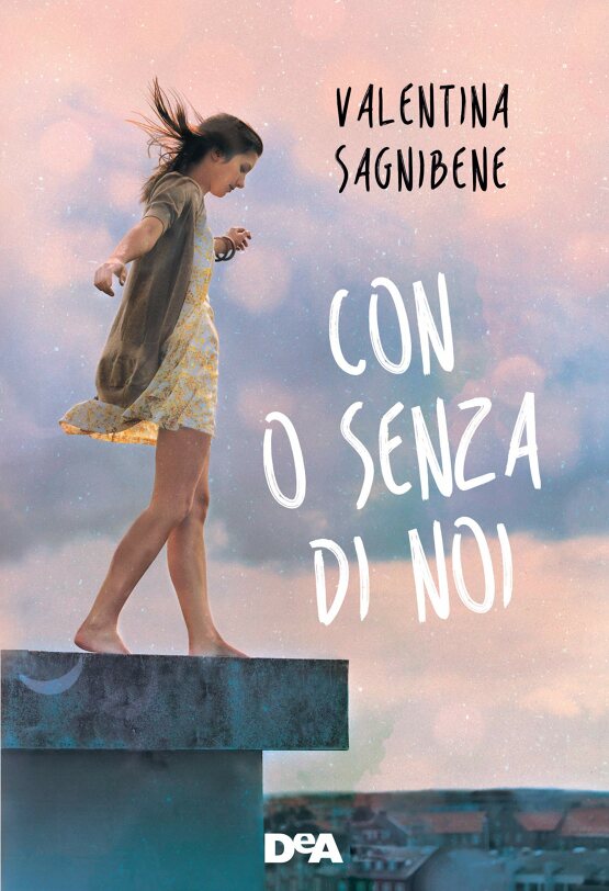 Con o senza di noi di Valentina Sagnibene, Libri