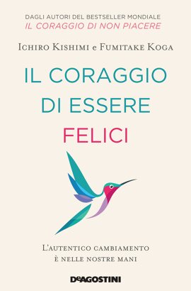 Il coraggio di essere felici