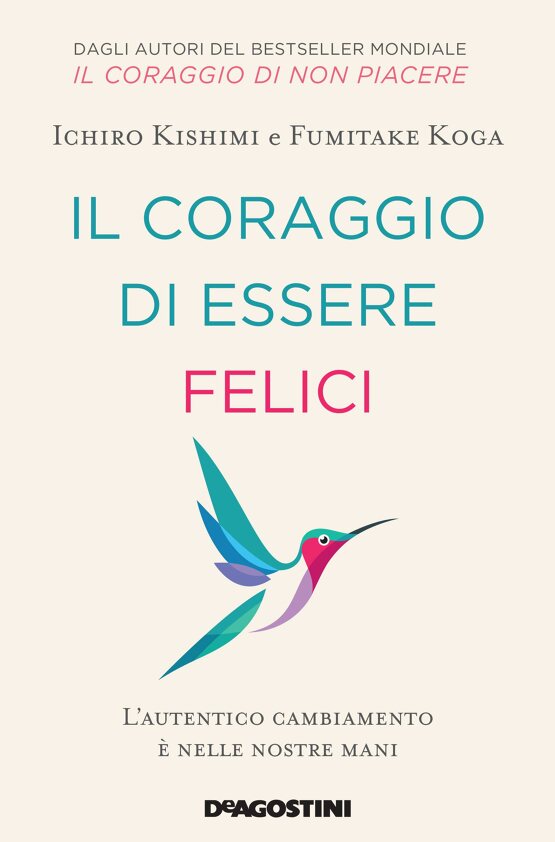 Il coraggio di essere felici