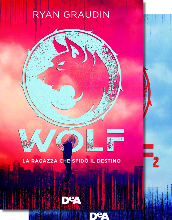 Wolf: La ragazza che sfidò il destino - Il giorno della vendetta