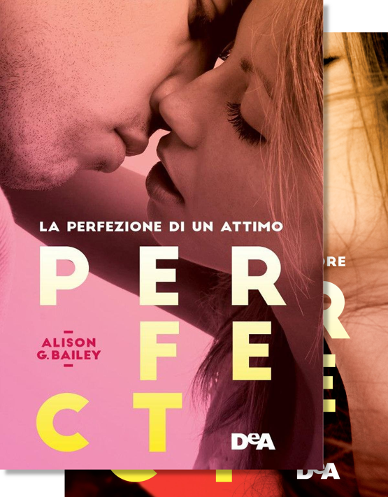 Perfect: La perfezione di un attimo - Le imperfezioni del cuore