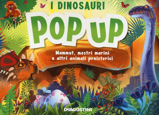 I dinosauri. Pop up