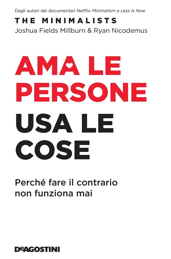 Ama le persone, usa le cose