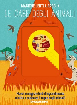 Le case degli animali. Magiche lenti a raggi X