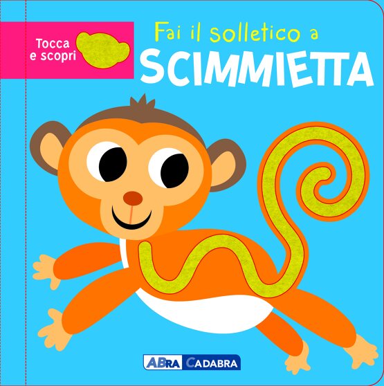 Fai il solletico a scimmietta. Edizione illustrata