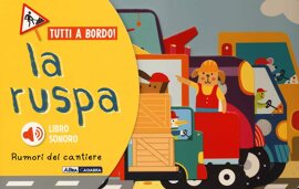 La ruspa. Rumori del cantiere