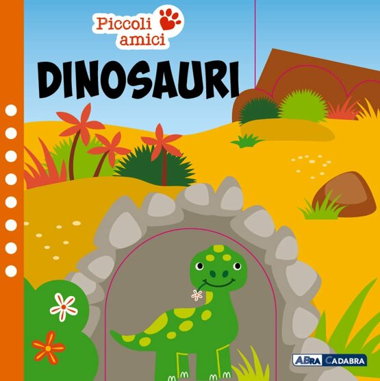 Dinosauri. Piccoli amici