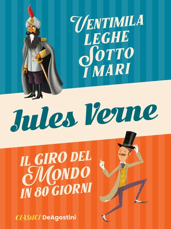 Ventimila leghe sotto i mari - Il giro del mondo in 80 giorni