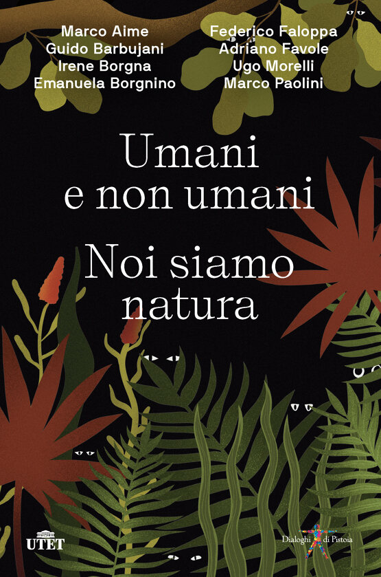 Umani e non umani. Noi siamo natura