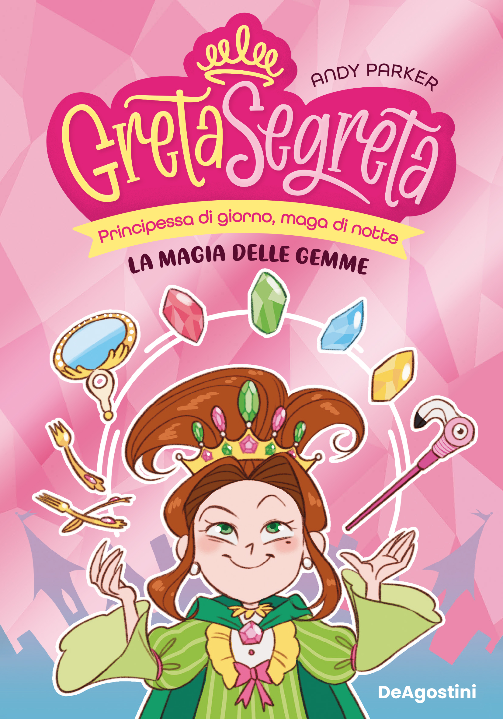 La magia delle gemme. Greta segreta di Andy Parker | Libri | De ...