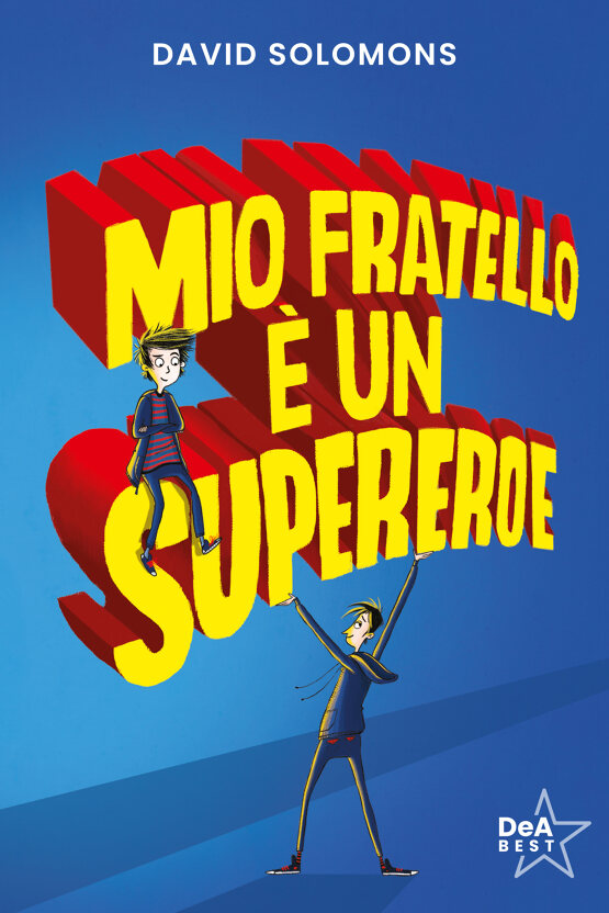 Mio fratello è un supereroe