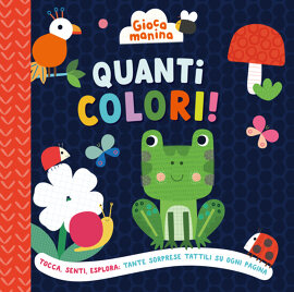 Gioca manina. Quanti colori!